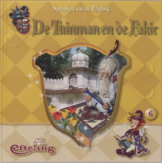 De tuinman en de fakir (Sprookjes van de Efteling, #6)