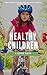 Healthy Children ; How To C...