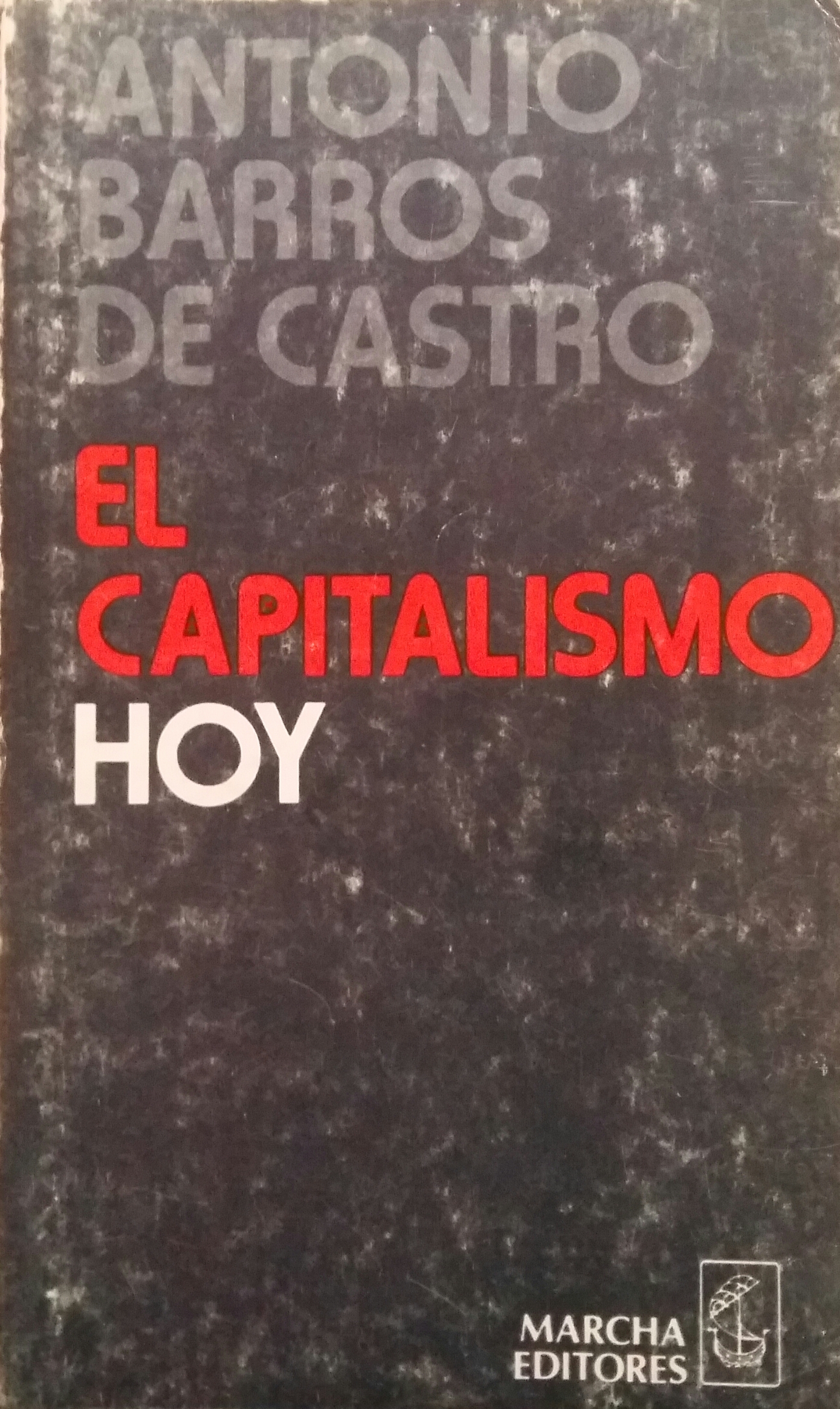 El capitalismo hoy, realidades y controversias