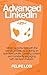 Advanced LinkedIn - 2020 Ed...
