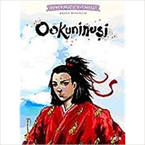 Ookuninuşi / Japon Mitolojisi Dünya Mitolojisi Serisi
