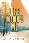 Life Minus Me (Evanstar Chronicles) Life Minus Me (Evanstar Chronicles)