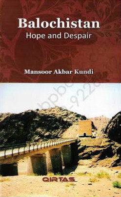Balochistan: Hope and Despair