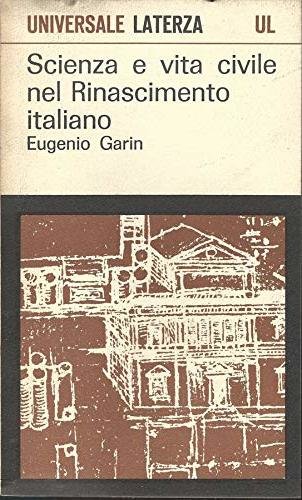 Scienza e vita civile nel Rinascimento italiano