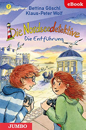 Die Nordseedetektive. Die Entführung [7] (German Edition)