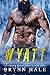 Wyatt (Diamond Ridge Mountain Men, #3) by Brynn Hale