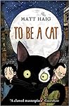 To Be a Cat by Matt Haig