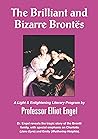 The Brilliant & Bizarre Brontes