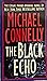 The Black Echo by Michael    Connelly