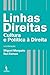 Linhas Direitas: Cultura e Política à Direita