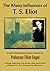 The Many Influences of T.S. Eliot