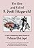 The Rise and Fall of F. Scott Fitzgerald
