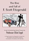 The Rise and Fall of F. Scott Fitzgerald The Rise and Fall of F. Scott Fitzgerald