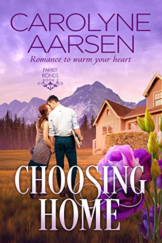 Choosing Home (Family Bonds #2)