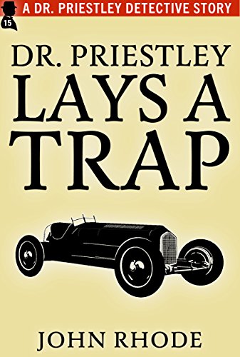 Dr. Priestley Lays a Trap (Kindle Edition)