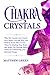 Chakra Crystals: Why the Cr...
