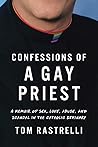 Confessions of a Gay Priest by Tom Rastrelli