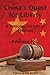 China's Quest for Liberty: ...