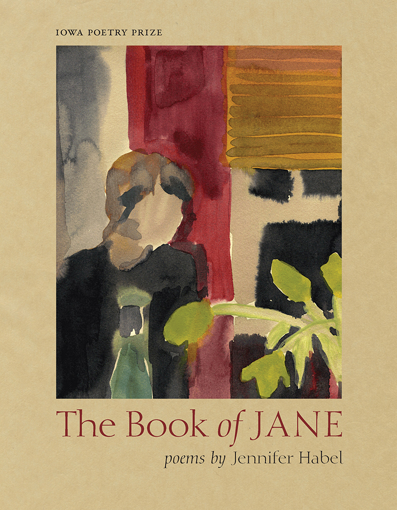 The Book of Jane (Iowa Poetry Prize)