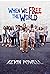 When We Free The World by Kevin Powell When We Free The World by Kevin Powell