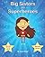 Big Sisters are Superheroes...