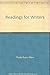 Readings for Writers by Karl Anderson