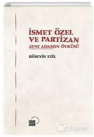 İsmet Özel ve Partizan (Unknown Binding)