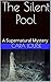 The Silent Pool: A Supernat...