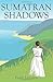 Sumatran Shadows by Peter Janssen