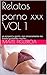 Relatos porno xxx VOL 1: yo empecé a gemir, eso sinceramente me estaba gustando mucho (Spanish Edition)