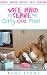 Wife Maid to Serve the Dirty Old Man: Cuckold Humiliation Older Alpha Male Bully Erotica