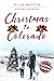Christmas in Colorado (Colo...