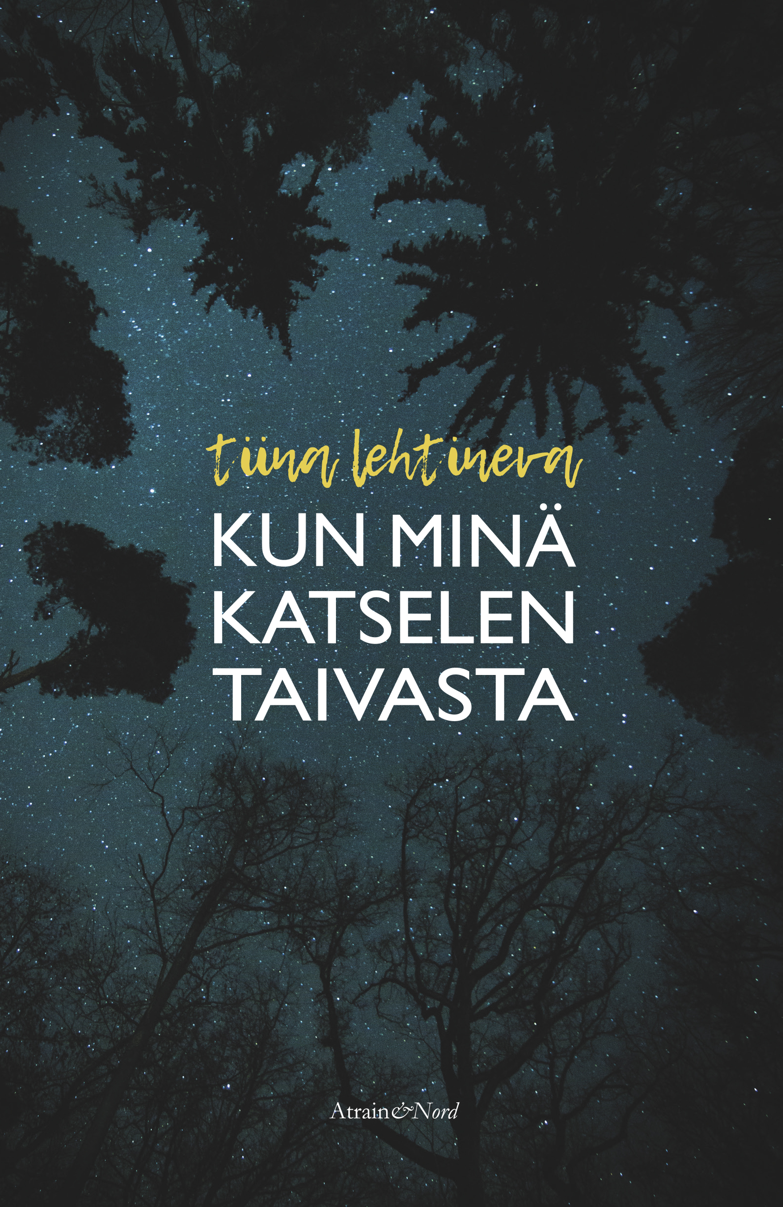 Kun minä katselen taivasta