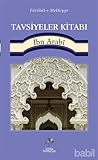 Fütühat-ı Mekkiyye - Tavsiyeler Kitabı