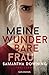 Meine wunderbare Frau by Samantha  Downing