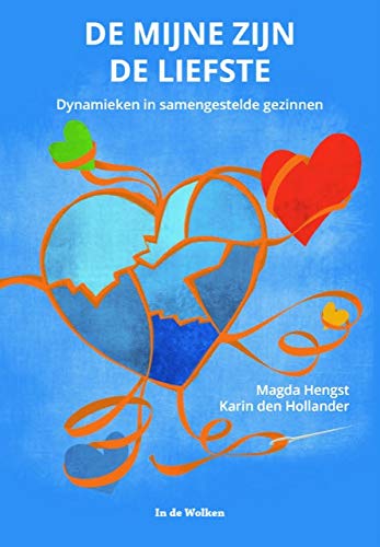 De mijne zijn de liefste: Dynamieken in samengestelde gezinnen (Dutch Edition)