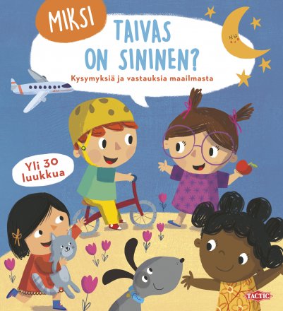 Miksi taivas on sininen? Kysymyksiä ja vastauksia maailmasta