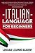 Italian Language for Beginners by Language Learning Academy