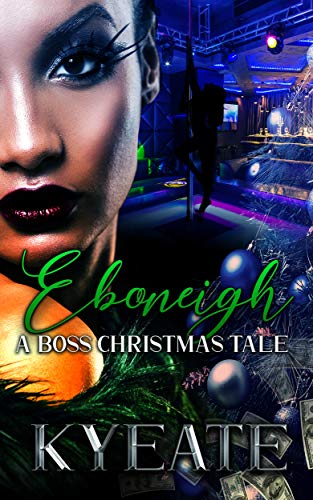 Eboneigh: A Boss Christmas Tale (Kindle Edition)