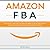 AMAZON FBA:The ultimate gui...
