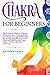 Chakras for Beginners: The ...