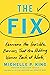 The Fix: Overcome the Invis...
