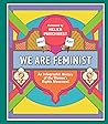 We Are Feminist: ...