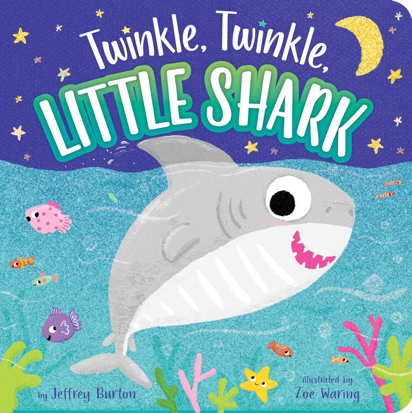 Twinkle, Twinkle, Little Shark (Board book)