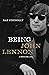 Being John Lennon: A Restless Life