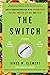 The Switch: Ignite Your Metabolism with Intermittent Fasting, Protein Cycling, and Keto