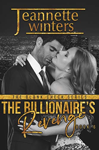 The Billionaire's Revenge (The Blank Check, #6)