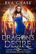 Dragon's Desire (The Dragon Shifter's Mates, #3)