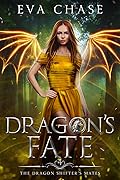 Dragon's Fate (The Dragon Shifter's Mates, #4)