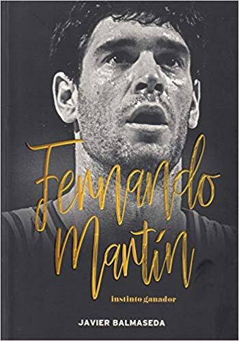 Fernando Martín. Instinto ganador